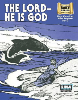 Kniha The Lord-He Is God (8-1/2 x 11): Old Testament Volume 25: Kings, Chronicles, Minor Prophets Katherine E. Hershey