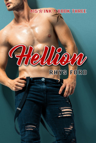 Knjiga Hellion: Volume 3 Rhys Ford