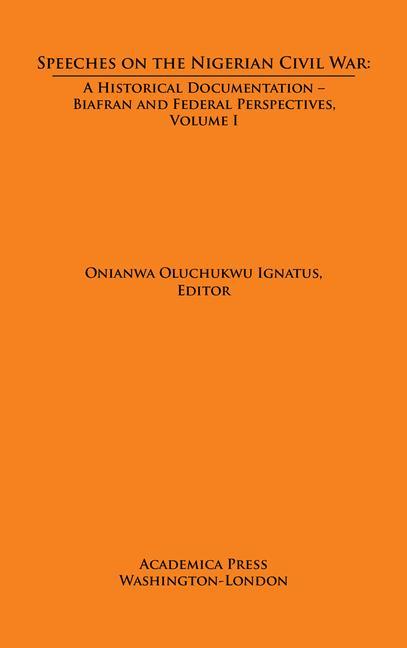 Knjiga Speeches on the Nigerian Civil War Onianwa Oluchukwu Ignatus