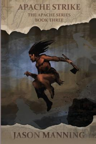 Knjiga Apache Strike Jason Manning