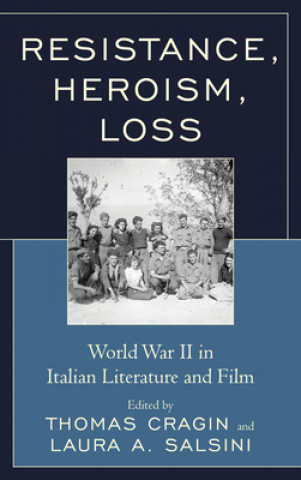 Könyv Resistance, Heroism, Loss THOMAS CRAGIN