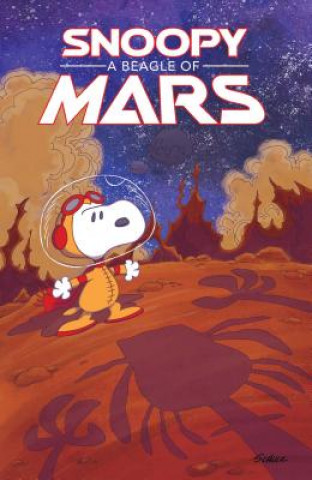 Kniha Peanuts Original Graphic Novel: Snoopy: A Beagle of Mars Charles M. Schulz