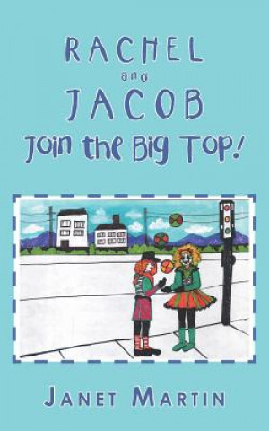 Kniha Rachel and Jacob Join the Big Top! Janet Martin