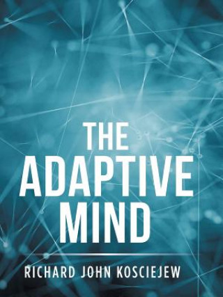 Книга Adaptive Mind Richard John Kosciejew