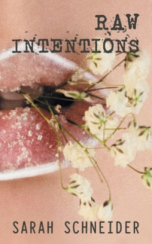 Boek Raw Intentions Sarah Schneider
