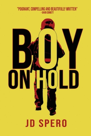Knjiga Boy on Hold J. D. Spero