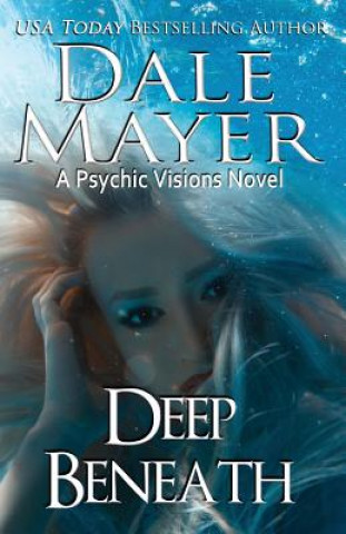 Libro Deep Beneath Dale Mayer