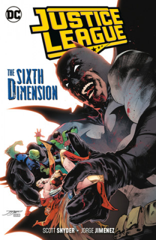 Kniha Justice League Vol. 4: The Sixth Dimension Scott Snyder