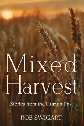 Buch Mixed Harvest Rob Swigart