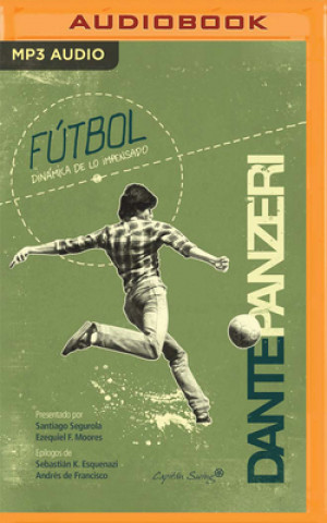 Digital Fútbol: Dinámica de Lo Impensado Dante Panzeri