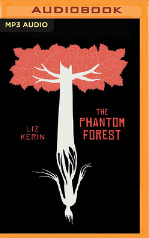 Digital The Phantom Forest Liz Kerin