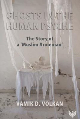 Kniha Ghosts in the Human Psyche Vamik D. Volkan