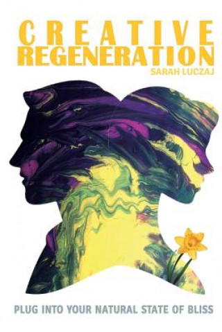 Kniha Creative Regeneration Sarah Luczaj