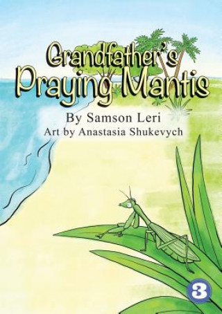 Kniha Grandfather's Praying Mantis Samson Leri