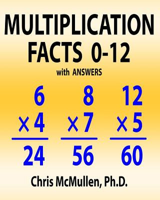 Kniha Multiplication Facts 0-12 with Answers: Improve Your Math Fluency Worksheets Chris Mcmullen