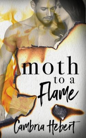 Carte Moth To A Flame Cambria Hebert