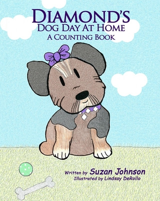 Könyv Diamond's Dog Day at Home: A Counting Book Suzan Johnson