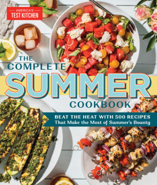 Livre Complete Summer Cookbook America'S Test Kitchen