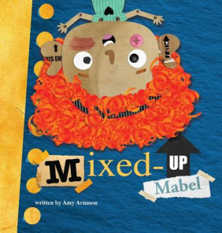 Knjiga Mixed-up Mabel Amy Arnason