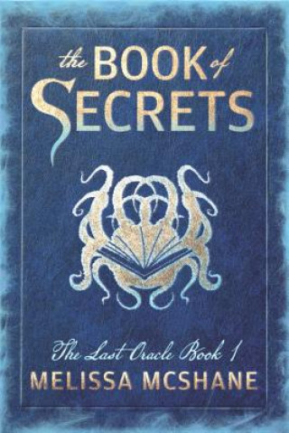 Kniha The Book of Secrets Melissa McShane