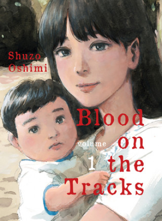 Книга Blood on the Tracks 1 Shuzo Oshimi