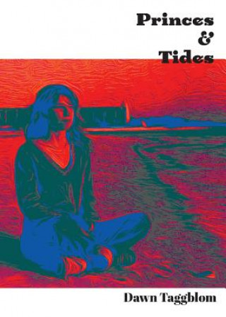 Knjiga Princes & Tides Dawn Taggblom