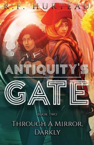 Knjiga Antiquity's Gate R. F. Hurteau