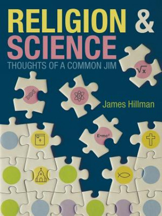 Kniha Religion & Science Thoughts of a Common Jim James Hillman