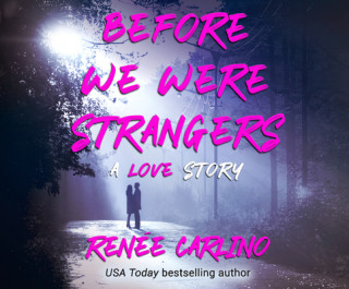 Digital Before We Were Strangers Samantha Summers