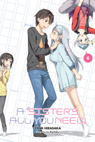 Könyv Sister's All You Need., Vol. 6 (light novel) Yomi Hirasaka