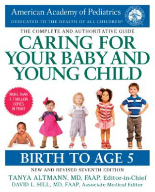 Könyv Caring for Your Baby and Young Child, 7th Edition American Academy Of Pediatrics