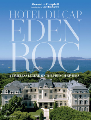 Kniha Hotel du Cap-Eden-Roc Alexandra Campbell
