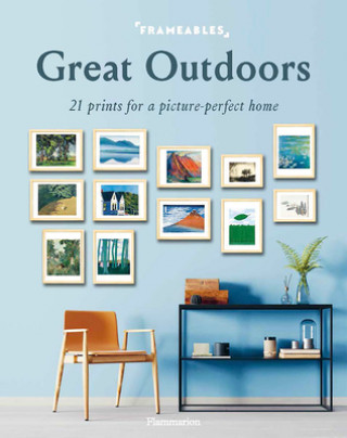 Kniha Frameables: Great Outdoors: 21 Prints for a Picture-Perfect Home Pascaline Boucharinc
