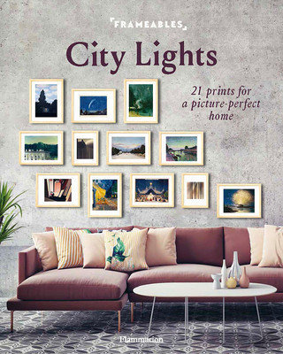 Książka Frameables: City Lights: 21 Prints for a Picture-Perfect Home Pascaline Boucharinc