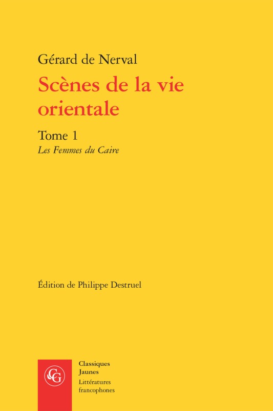 Buch Scenes de la Vie Orientale: Les Femmes Du Caire Gerard De Nerval