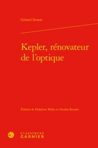 Libro Kepler, Renovateur de l'Optique Edouard Mehl