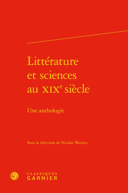 Knjiga Litterature Et Sciences Au Xixe Siecle: Une Anthologie Nicolas Wanlin