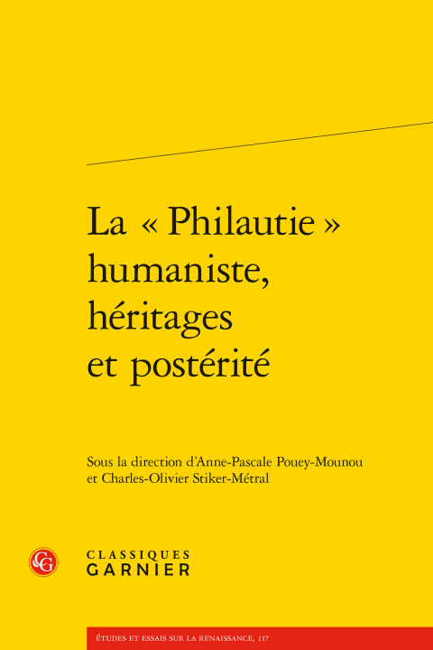 Carte La Philautie Humaniste, Heritages Et Posterite Anne-Pascale Pouey-Mounou