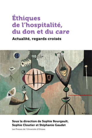 Carte Éthiques de l'Hospitalité, Du Don Et Du Care Sophie Bourgault
