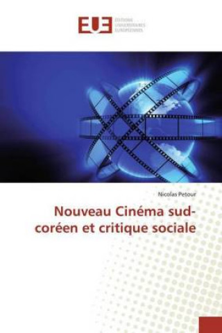 Kniha Nouveau Cinéma sud-coréen et critique sociale Nicolas Petour