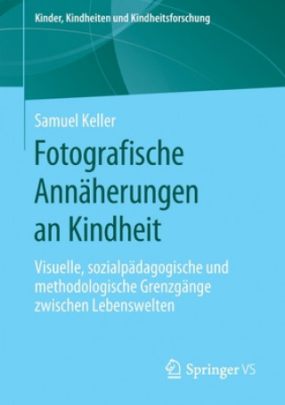 Książka Fotografische Annaherungen an Kindheit Samuel Keller