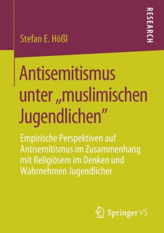 Książka Antisemitismus Unter, Muslimischen Jugendlichen" Stefan E. Hößl