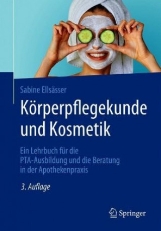 Книга Körperpflegekunde und Kosmetik Sabine Ellsässer