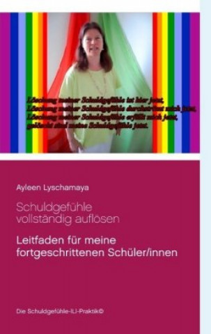 Kniha Schuldgefühle vollständig auflösen Ayleen Lyschamaya