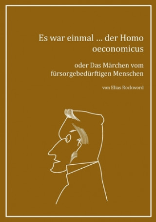 Buch Es war einmal ... der Homo oeconomicus Elias Rockword