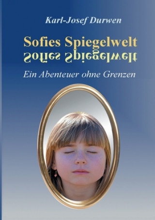 Kniha Sofies Spiegelwelt Karl-Josef Durwen