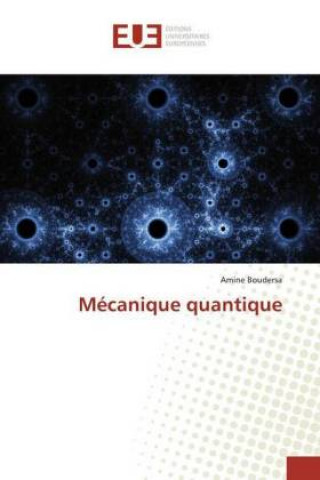 Buch Mécanique quantique Amine Boudersa