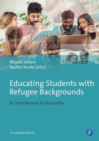 Buch Educating Students with Refugee and Asylum Seeke - A Commitment to Humanity Maura Sellars
