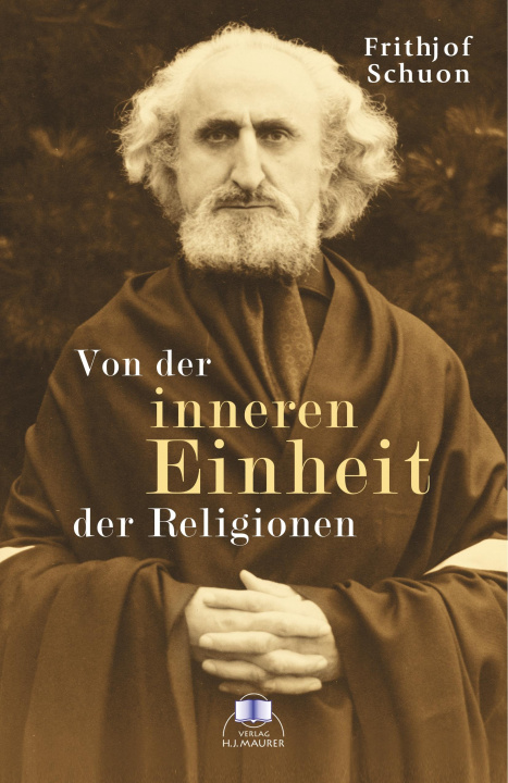 Book Von der inneren Einheit der Religionen Frithjof Schuon