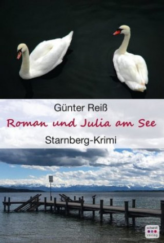 Kniha Roman und Julia am See Günter Reiß